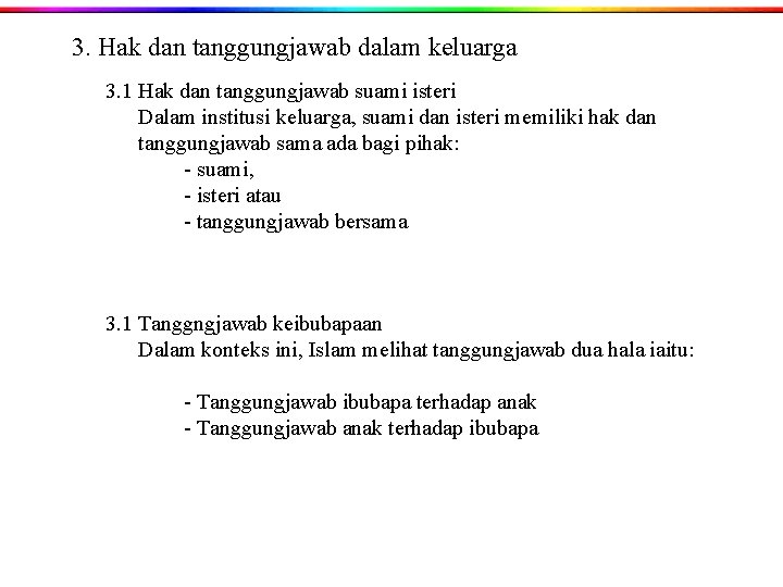 Milo, garam, gula, kicap pun begitulah semua dibawa balik bersama setiap kali mereka pulang dari kampung. Ilmu Pengenalan Pengertian Konsep Ilmu Kedudukan Ilmuancendikiawan Disisi