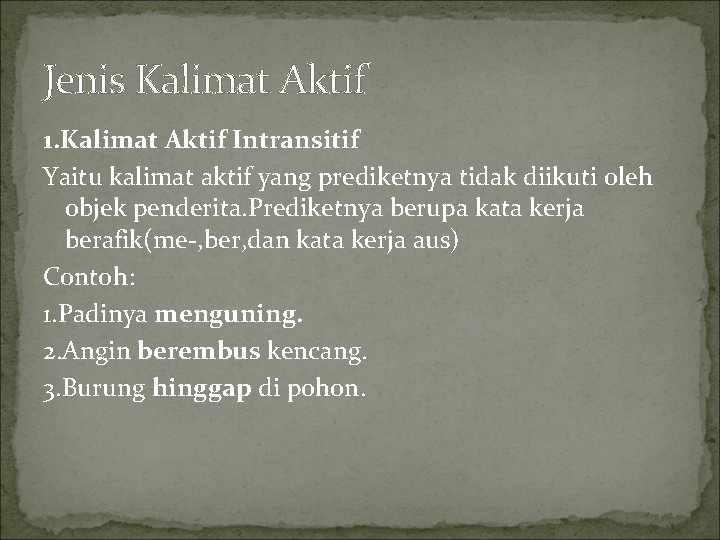 32 Tumpuan Kalimat Aktif Transitif Dan Intransitif Beserta Pengertian Semua Ada 