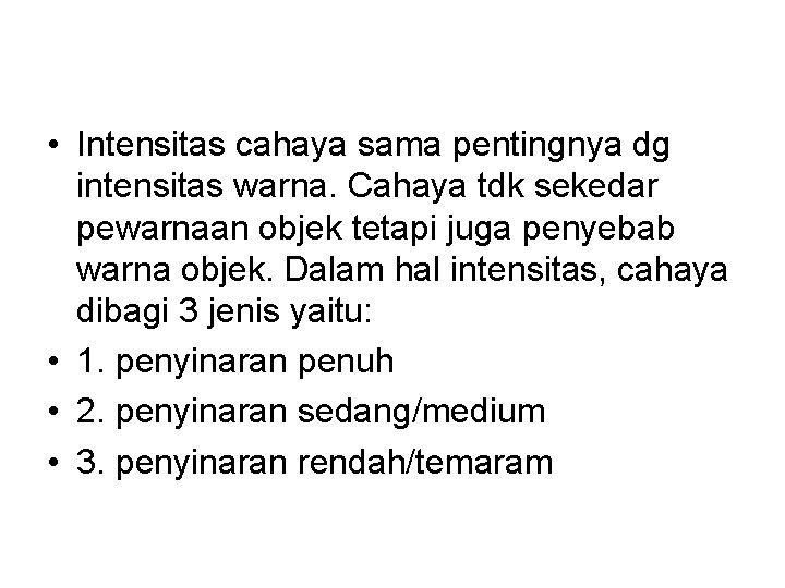 Zooming adalah teknik yang membuat objek utama terlihat jelas,. Pengaruh Cahaya Thd Warna Pengaruh Cahaya Pada Warna