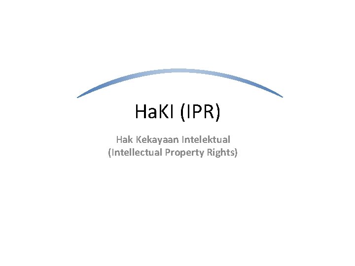 Hak kekayaan industri (industrial property rights). Ha Ki Ipr Hak Kekayaan Intelektual Intellectual Property