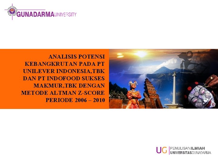Beberapa saluran untuk produk konsumen. Analisis Potensi Kebangkrutan Pada Pt Unilever Indonesia Tbk