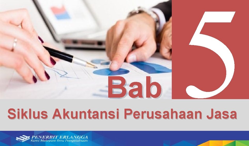 Contoh soal uas ekonomi kelas xi semester 2 (pg dan essay) beserta jawaban berikut dibawah ini, soal ekonomi kelas xi semester genap kurtilas lengkap dengan. Bab 5 Siklus Akuntansi Perusahaan Jasa Tujuan Pembelajaran