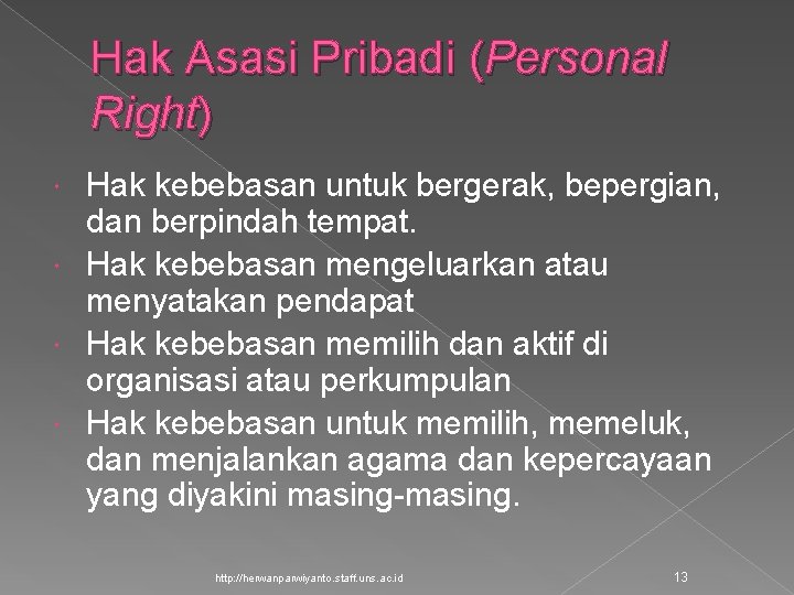 Hak asasi manusia (disingkat ham, bahasa inggris: Kekuasaan Demokrasi Dan Hak Asasi Manusia Bahan 3