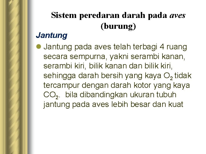 Peredaran darah pada burung serta menuliskan juga fungsi setiap organnya. Peredaran Darah Pembelajaran Sains Kelas V Harlinda Syofyan