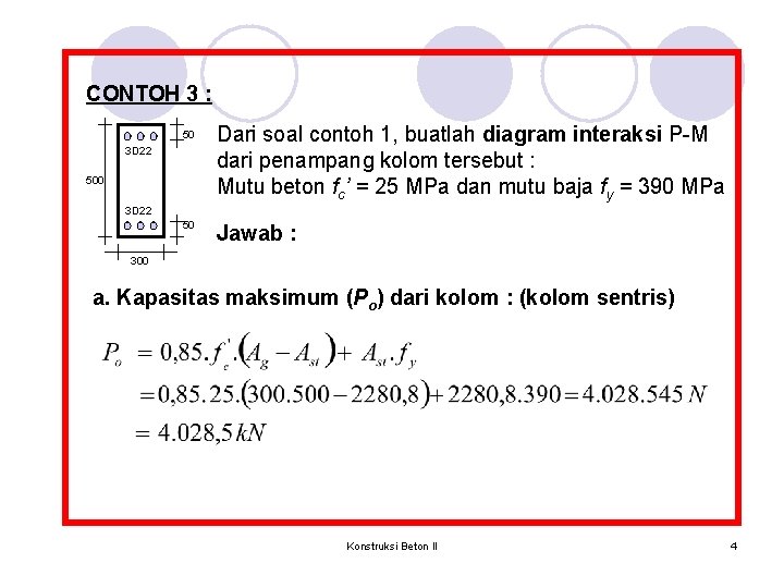 Kumpulan lengkap contoh soal struktur beton bertulang 1. Pertemuan 4 Diagram Interaksi P M Kolom Konstruksi