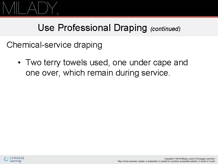 Shampooing And Scalp Care Scalp Treatments N Scalp Prior to or after hair color service semi-permanent or permanent.