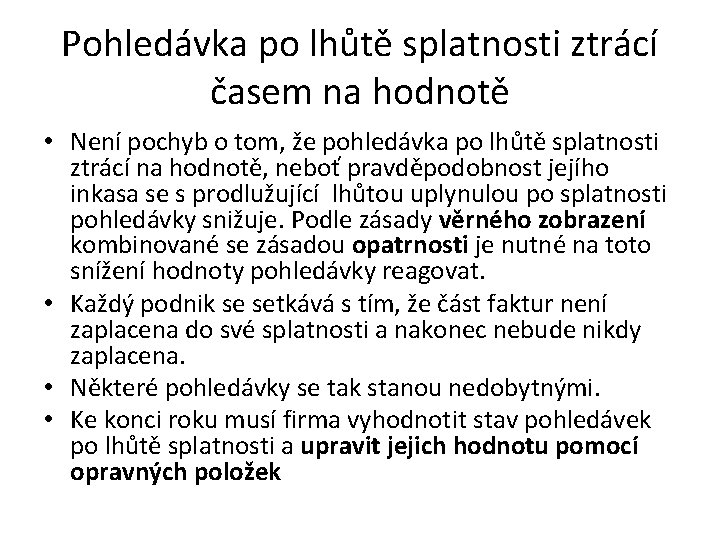 Pohledvky Z Obchodnch Styk Po Lht Splatnosti Se