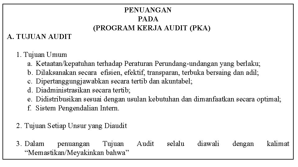 Penyusunan evaluasi hasil rencana kerja (renja) dinas koperasi. Pengadaan Barangjasa Program Kerja Audit Pka Kertas Kerja