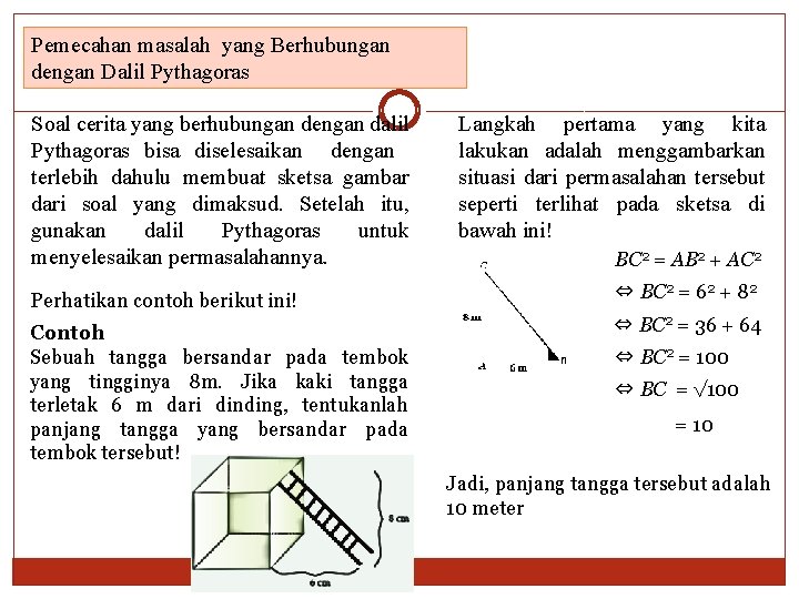 4.5.3 menerapkan teorema pythagoras pada soal cerita. Teorema Pythagoras Standar Kompetensi Kompetensi Dasar Indikator Pembelajaran