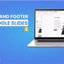 How To Add Header And Footer In Google Slides? | Google Slides Tutorial