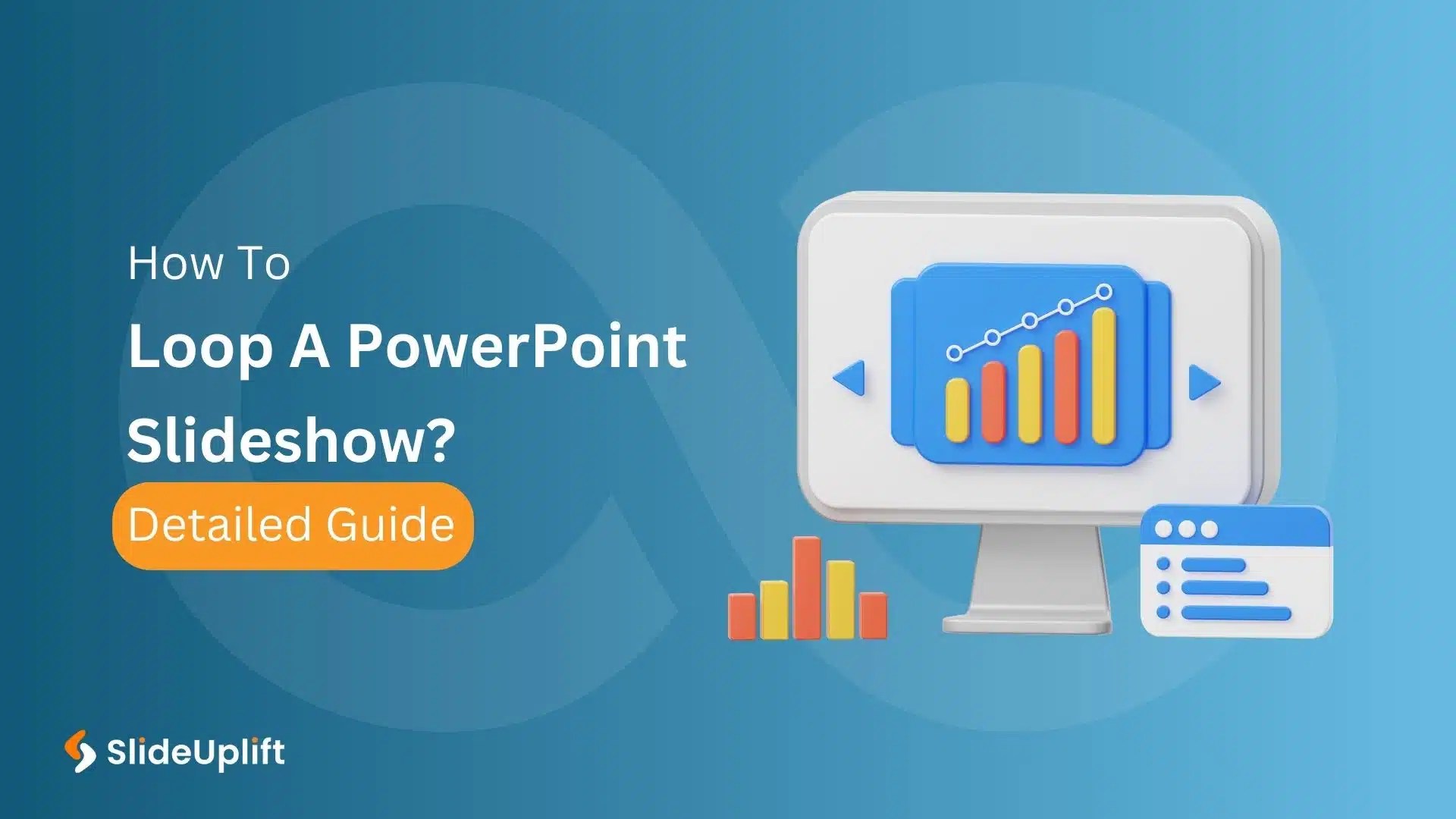 How To Loop A PowerPoint Slideshow? Detailed Guide - SlideUpLift