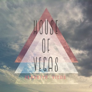 H.o.V - HOUSE OF VEGAS