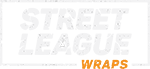 Street League Wraps