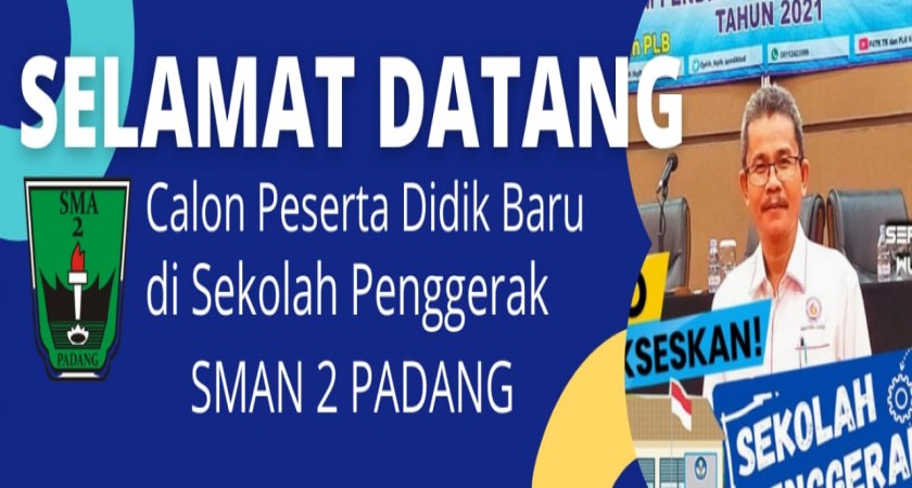 Sman 9 padang perkembangan dan tantangan masa depan seperti : Informasi Ppdb Sekolah Penggerak Sman 2 Padang