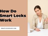 How Do Smart Locks Work Definitive Guide Smart Locks Guide
