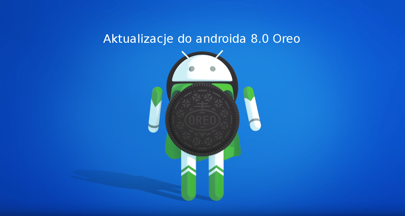 Android oreo akualizacje