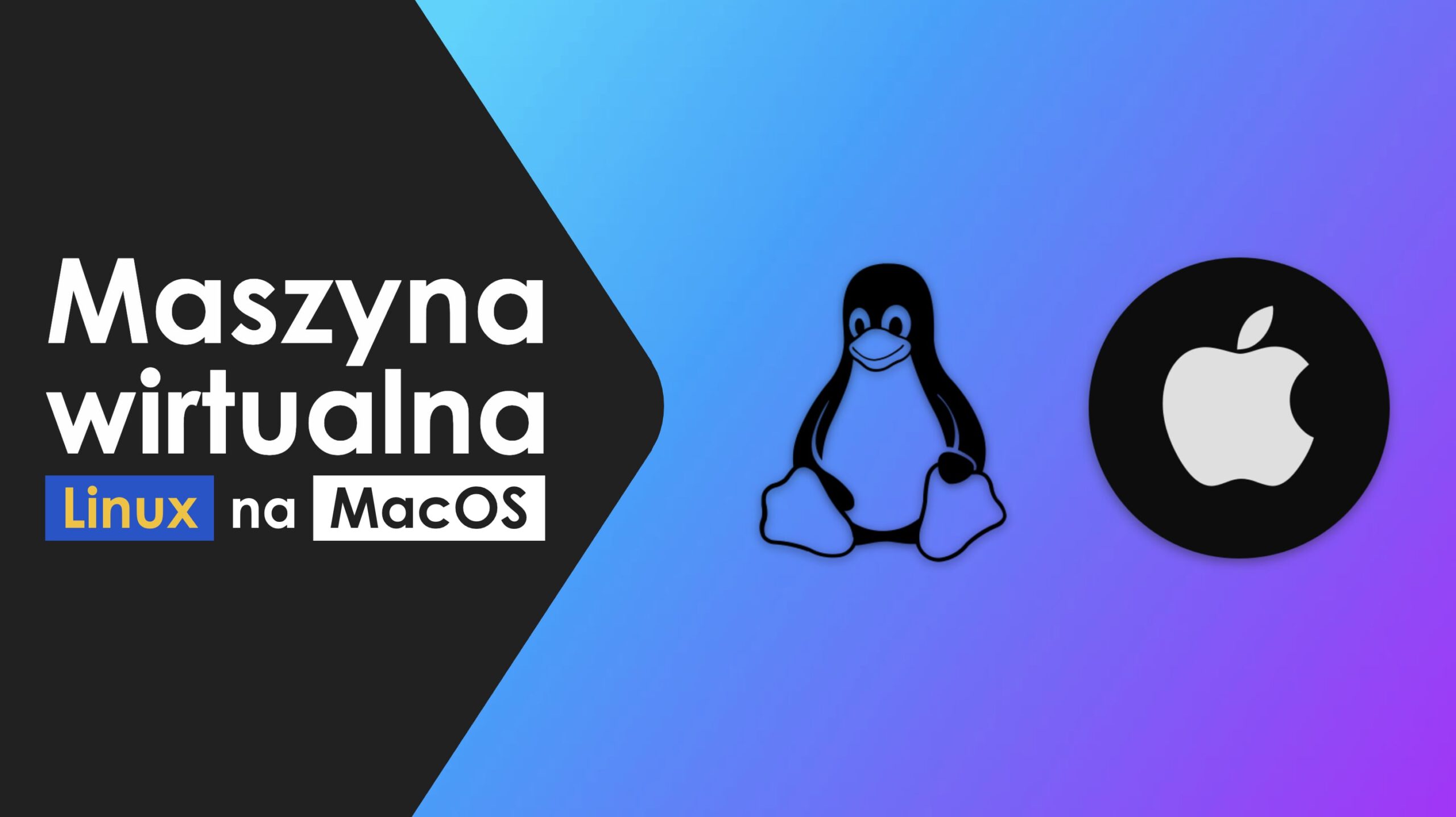 Instalacja maszyny wirtualnej Linux na MacOS za darmo