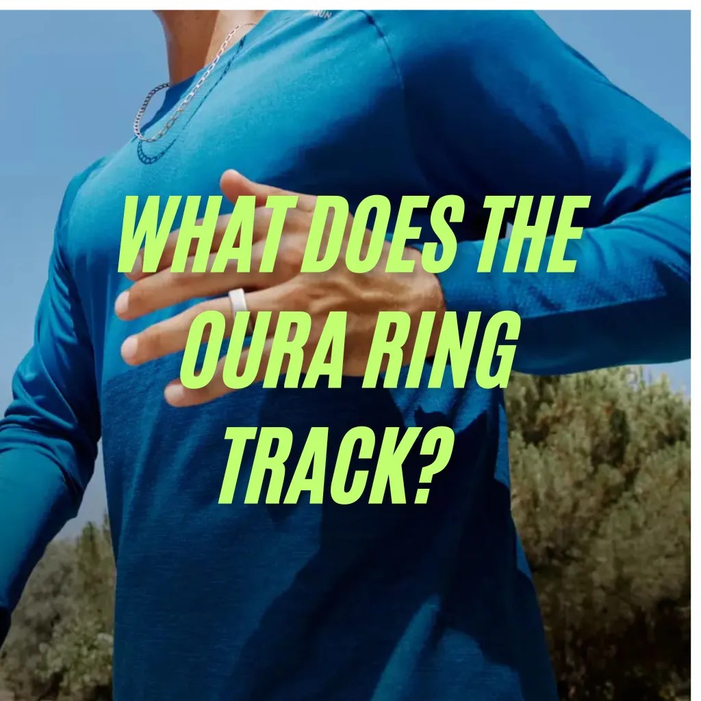 Do Oura Rings Track Steps And Enhance Your Fitness Journey