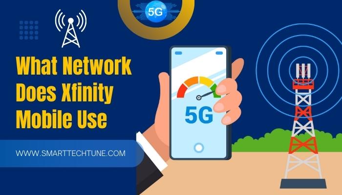 What network does xfinity mobile use? a comprehensive guide