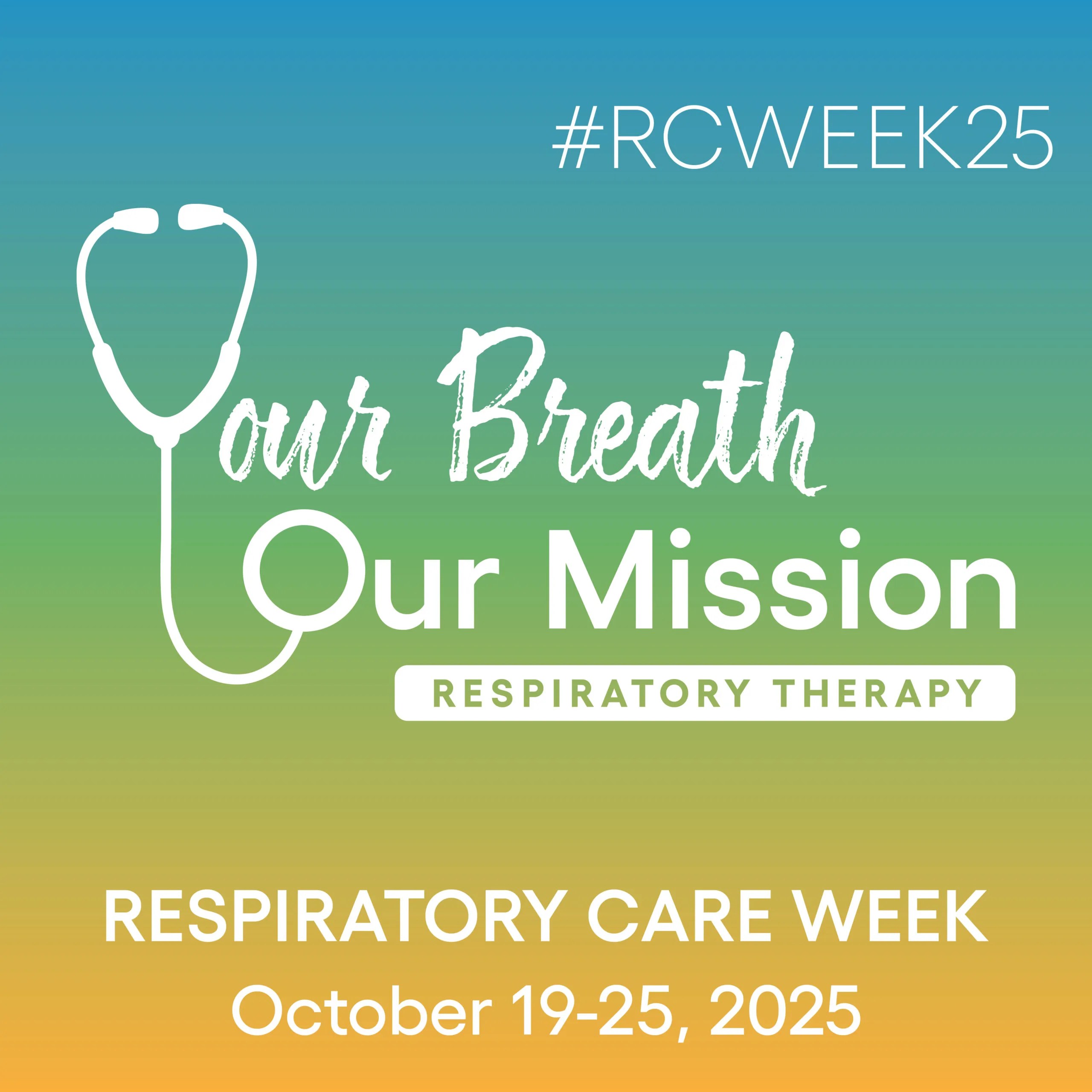 Respiratory Care Week graphic, Oct 19-25, 2025