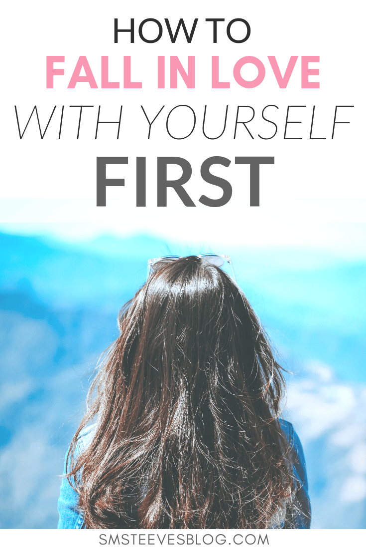 How To Fall In Love With Yourself First - Sarah Marandi-Steeves, LCSW, PLLC