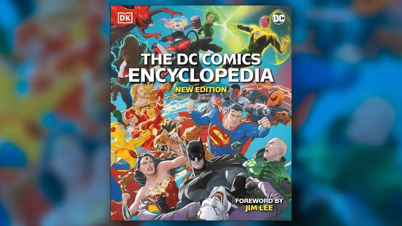 Dive Into the Essential DC Comics Encyclopedia: A Treasure Trove for Fans
