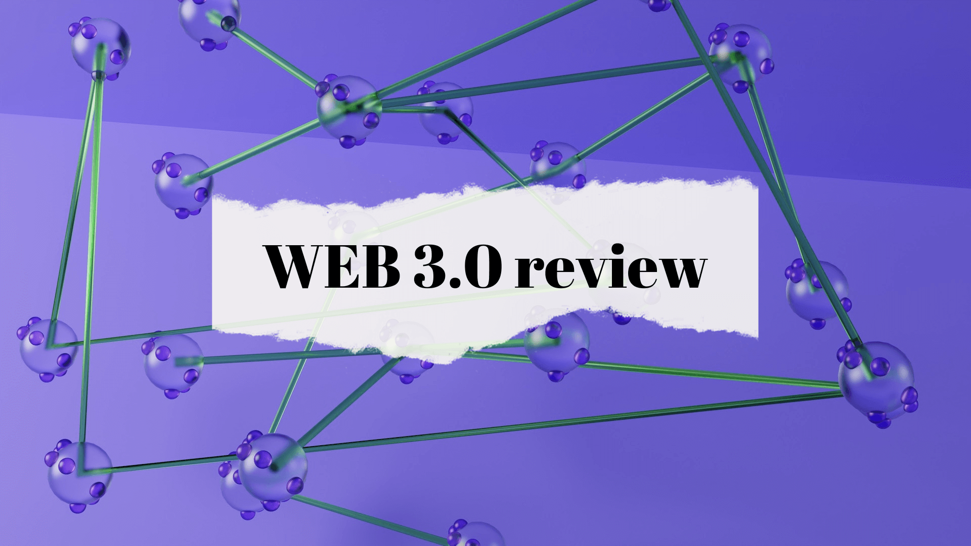 WEB 3.0 review