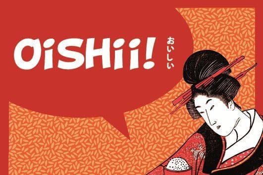 Auf einem orangefarbenen, gemusterten Hintergrund ist eine stilisierte Illustration einer Japanerin in traditioneller Tracht mit Haarnadeln zu sehen, die Reis und Essstäbchen in der Hand hält. Eine rote Sprechblase mit der Aufschrift „OiSHii!“ und japanischem Text drückt Begeisterung oder Genuss aus und fängt den freudigen Ausruf beim Entdecken von etwas wahrhaft „oishii“ perfekt ein.