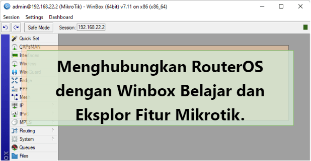 Menghubungkan RouterOS dengan Winbox Belajar dan Eksplor Fitur Mikrotik.