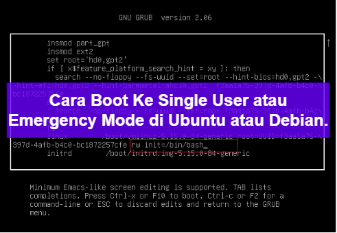 Cara Boot Ke Single User atau Emergency Mode di Ubuntu atau Debian.