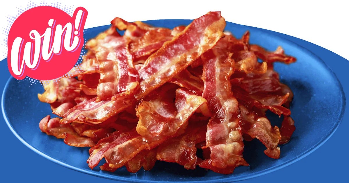 Sweepstakes! Win Over $500 Worth of Bacon - 4 Winners