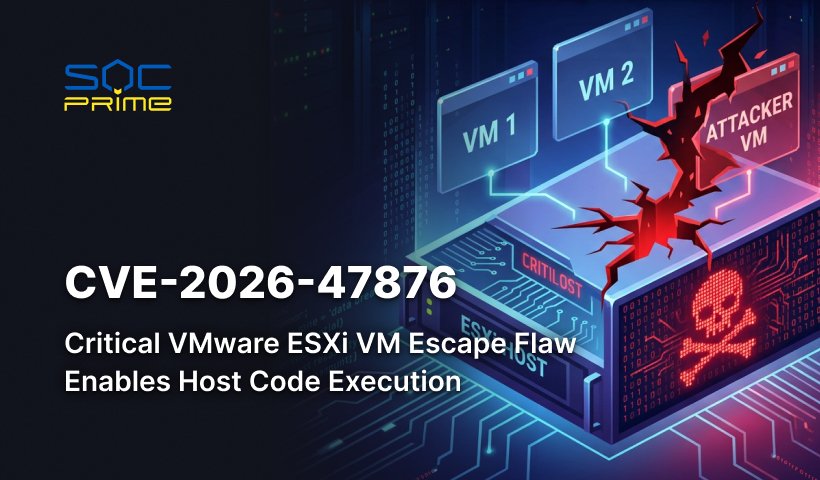 CVE-2026-47876: VMware ESXi VM Escape Flaw CVE-2026-47876: VMware ESXi VM Escape Flaw