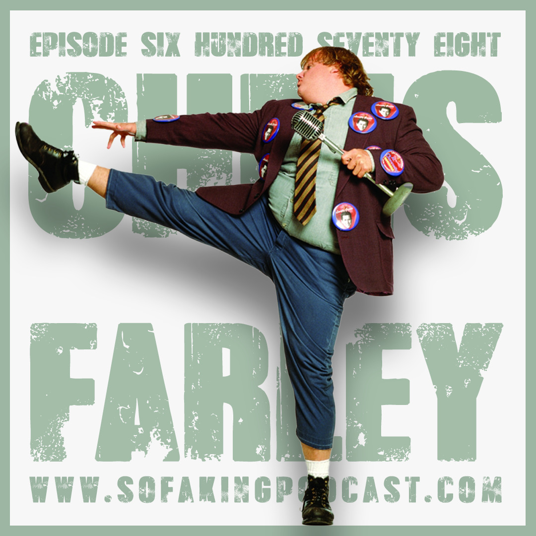 Episode 679 Chris Farley Down by the River Sofa King Podcast