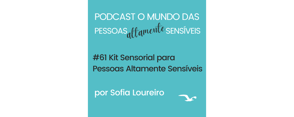 PAS Podcast #61 Kit Sensorial Essencial para Pessoas Sensíveis