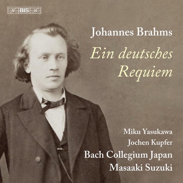 Masaaki Suzuki conducts the greatest German Requiem since the Golden Age
