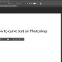 Curving Text In Photoshop: Complete Guide With Tips And Tricks