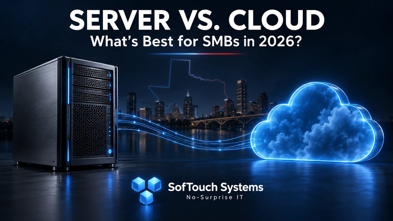 Local server beside a glowing blue cloud, with a Texas outline and SofTouch Systems branding.