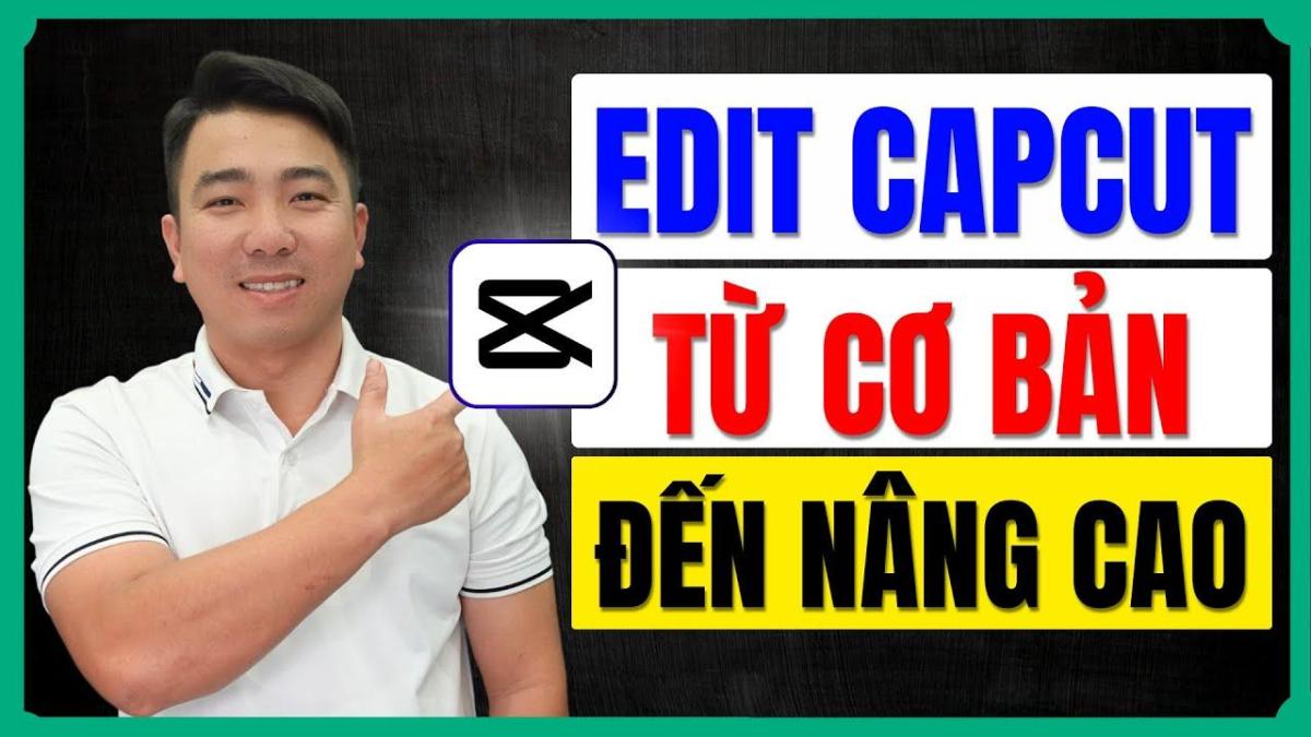 Hướng dẫn chỉnh sửa video trên CapCut