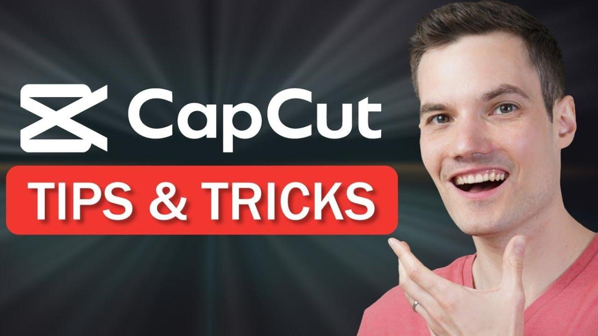 Tips và thủ thuật sử dụng CapCut