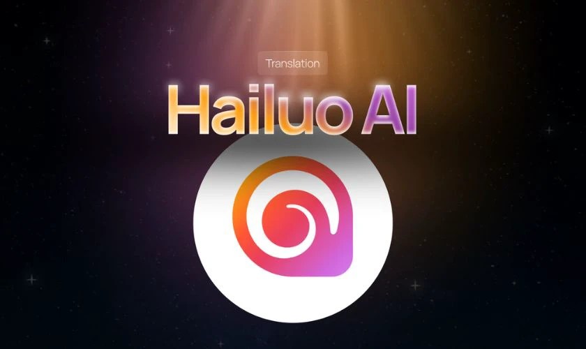 Hailuo AI là gì? Cách tạo video từ văn bản bằng Hailuo AI
