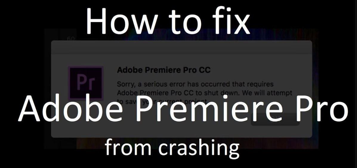 Lỗi crash trong Adobe Premiere crack