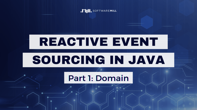 Reactive Event Sourcing In Java Part 1 Domain - Creative Mountain Illustration - Full HD