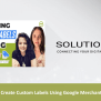 Solutions 8 Blog Thumbnail - How To Create Custom Labels Using Google ...