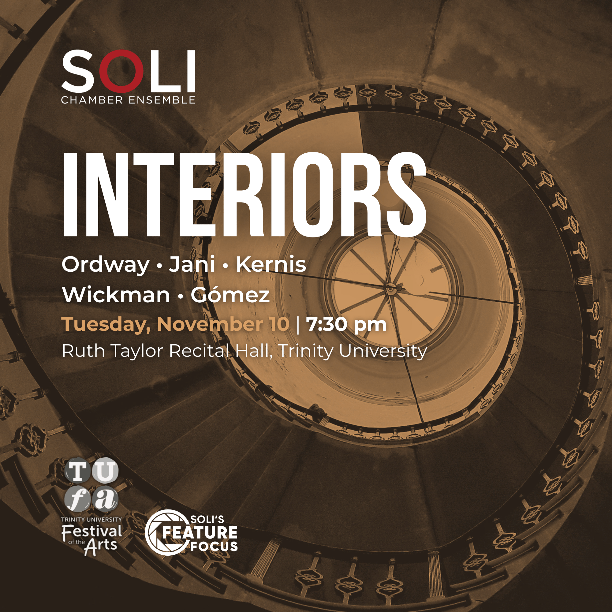 Interiors: Ordway, Jani, Kernis, Wickman, G&oacute;mez. SOLI Chamber Ensemble, Tuesday, November 10, 2026, 7:30 p.m., Ruth Taylor Recital Hall, Trinity University, San Antonio. Feature Focus composer Scott Ordway.