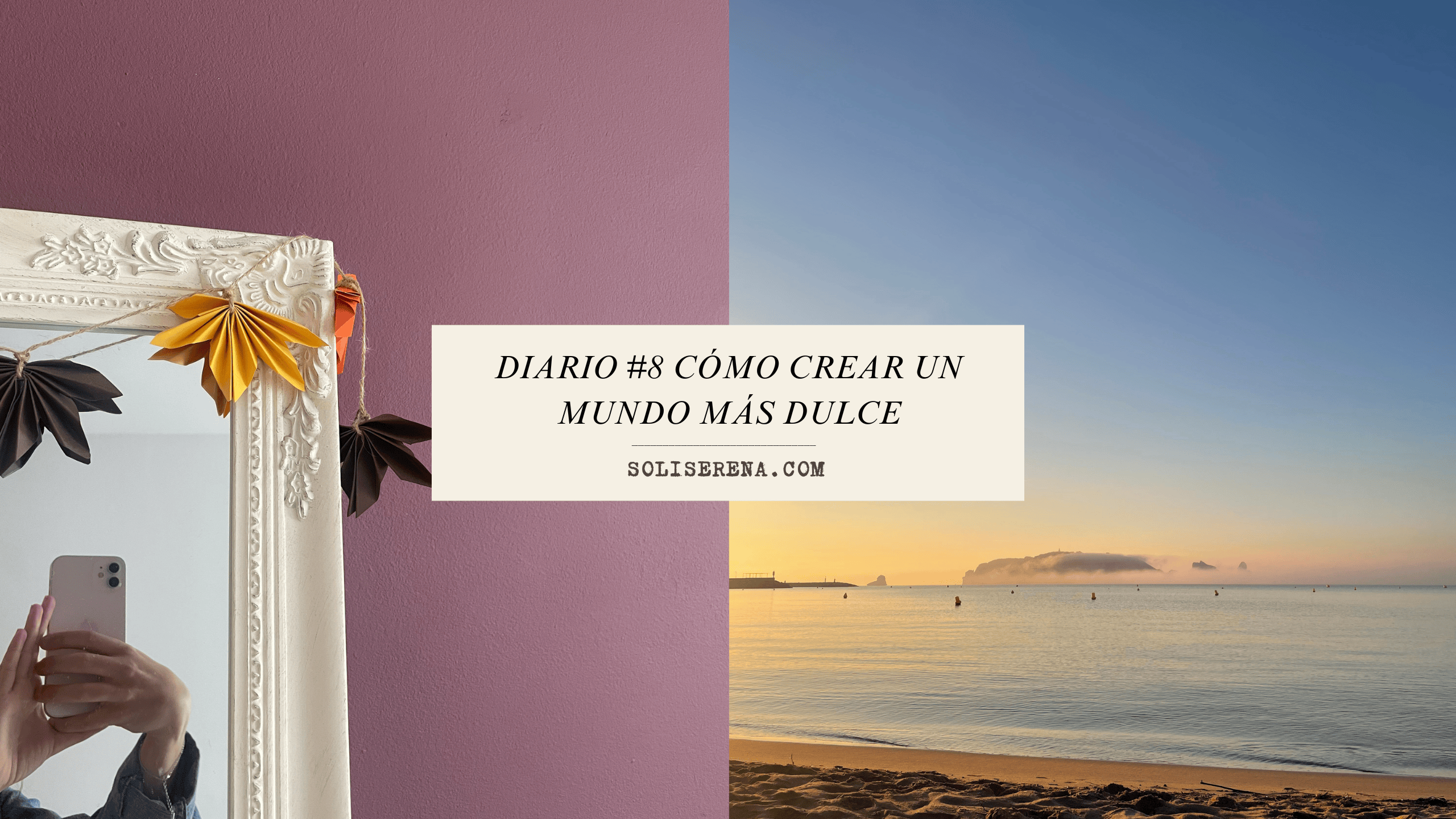 Diario #8 Cómo crear un mundo más dulce