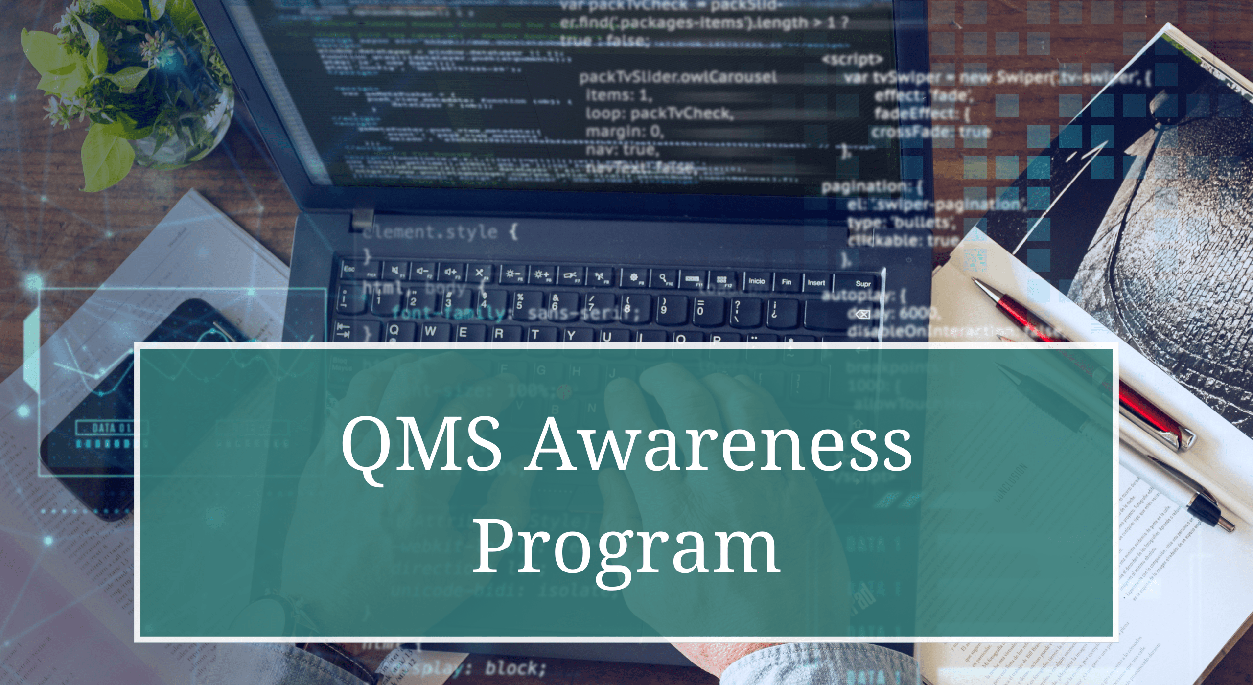 QMS Awareness Program