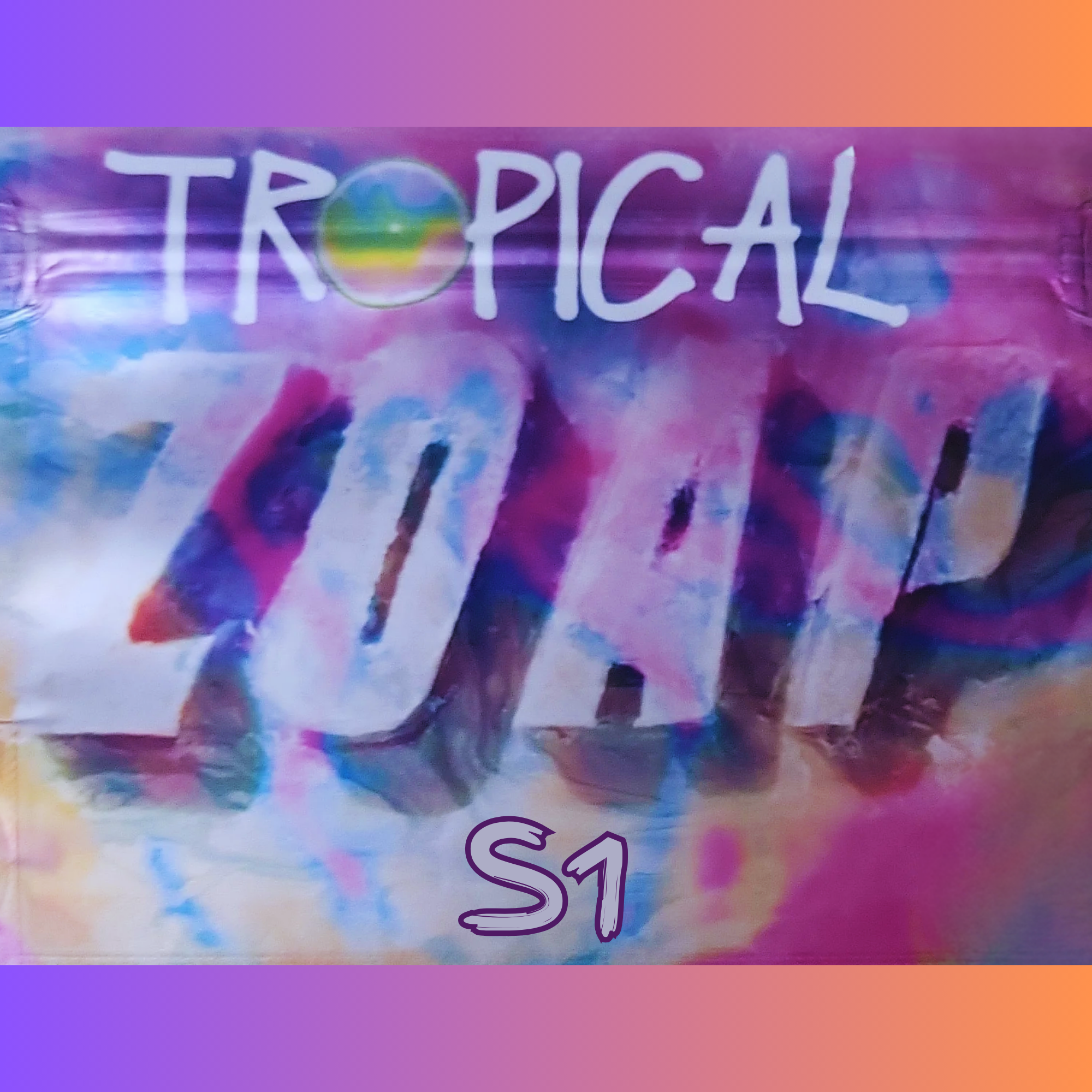TROPICAL ZOAP S1