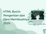 Html Bucin Pengertian Dan Cara Membuatnya 2024