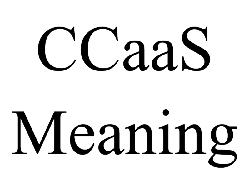 CCaaS Meaning