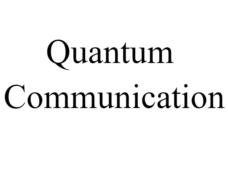 Quantum Communication